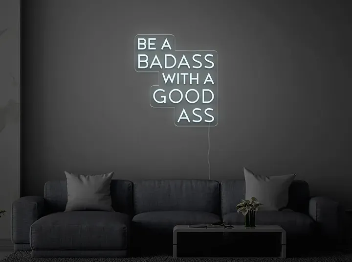 Be a badass - Insegne al neon a LED