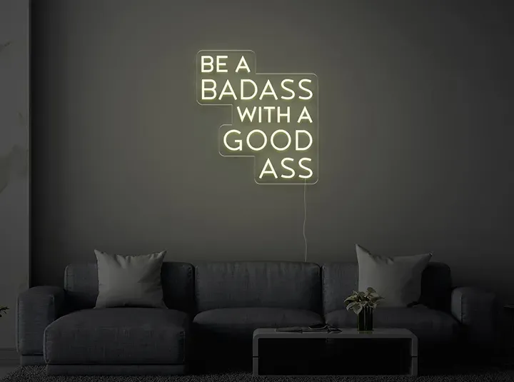 Be a badass - Insegne al neon a LED