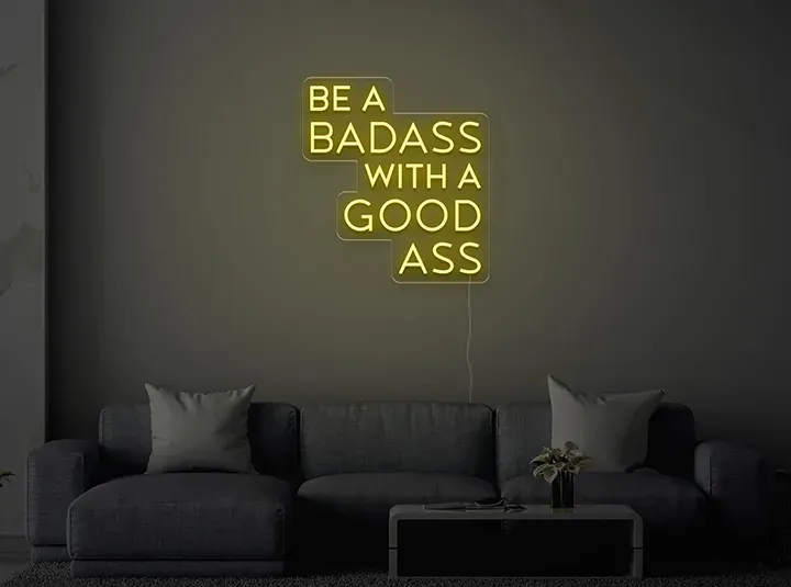 Be a badass - Insegne al neon a LED