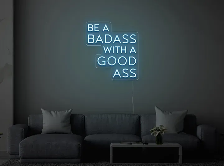 Be a badass - Insegne al neon a LED