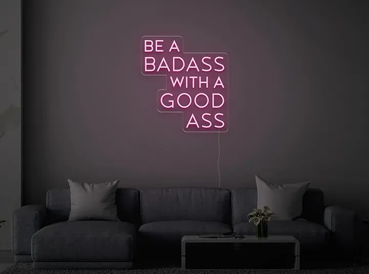 Be a badass - Insegne al neon a LED