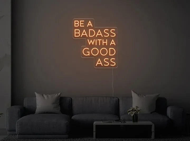 Be a badass - Insegne al neon a LED