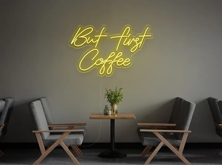 But first Coffee - Insegne al neon a LED