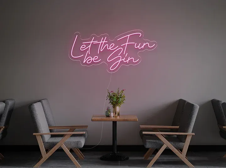Let the fun be gin - Insegne al neon a LED