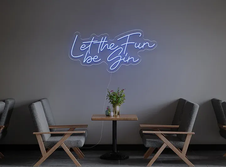 Let the fun be gin - Insegne al neon a LED