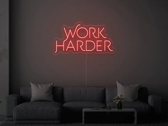 Work Harder - Insegne al neon a LED