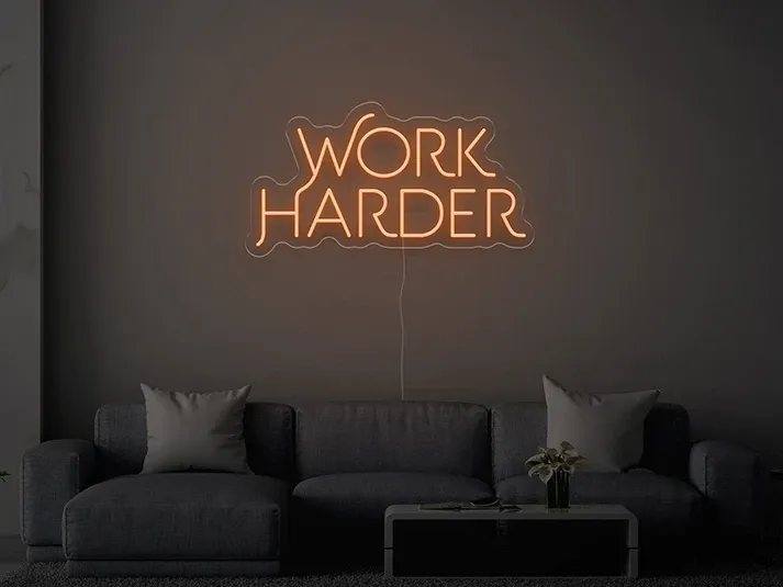 Work Harder - Insegne al neon a LED