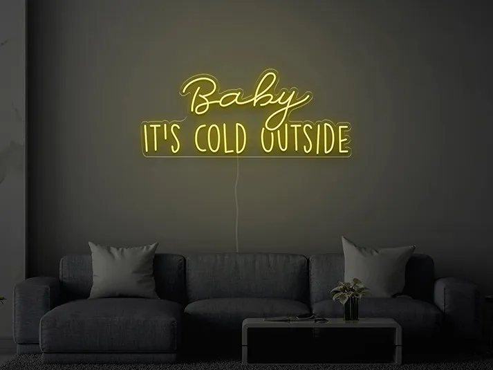 Baby it's cold outside - Insegne al neon a LED