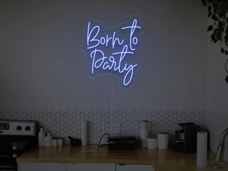 Born to Party - Insegne al neon a LED