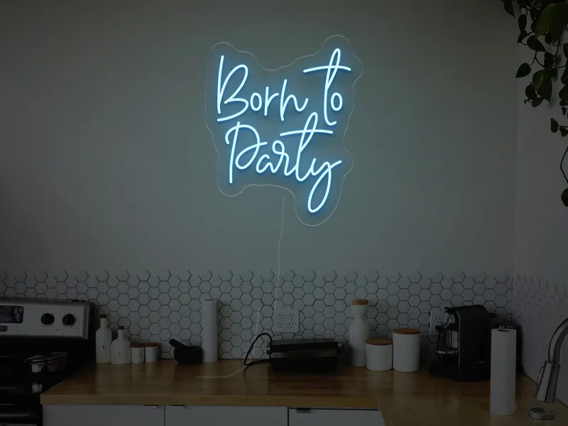 Born to Party - Insegne al neon a LED