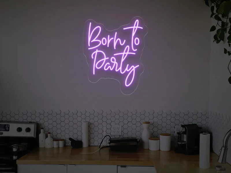 Born to Party - Insegne al neon a LED