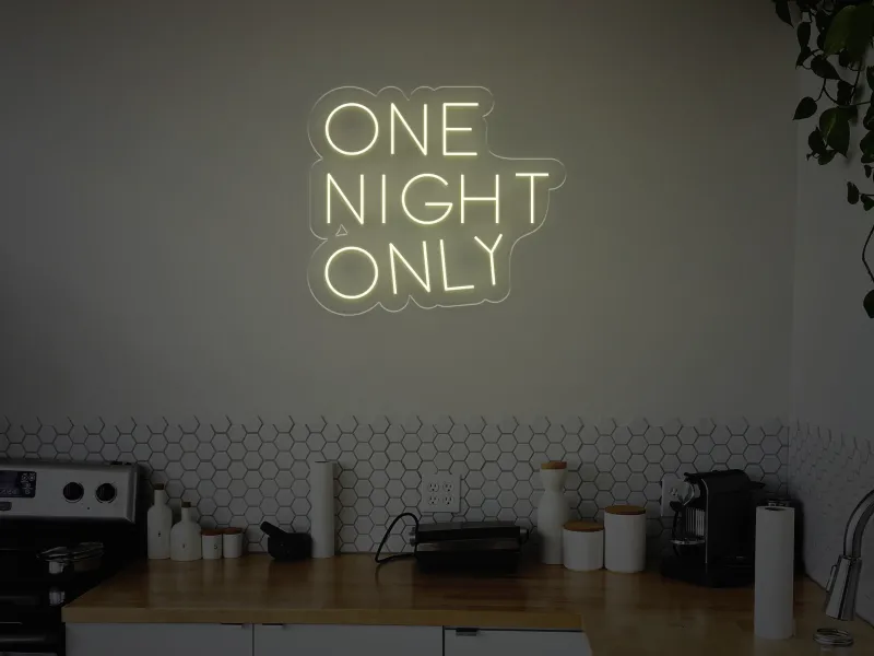 One Night Only - Insegne al neon a LED