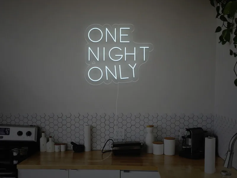 One Night Only - Insegne al neon a LED