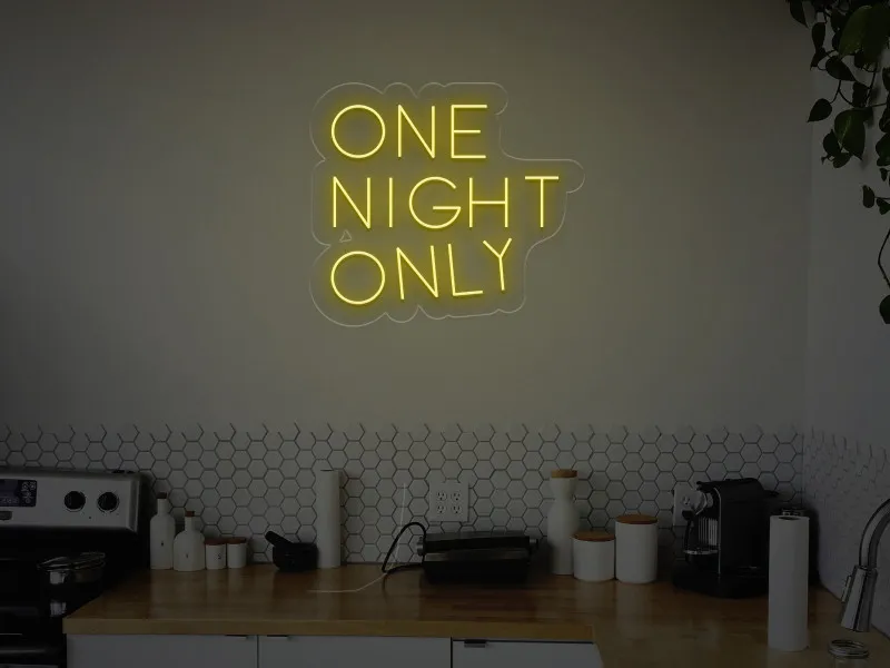 One Night Only - Insegne al neon a LED