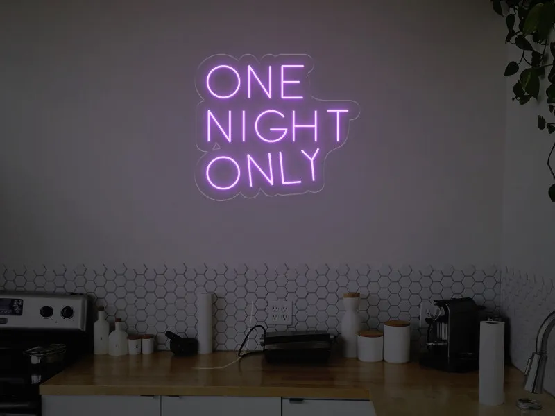 One Night Only - Insegne al neon a LED