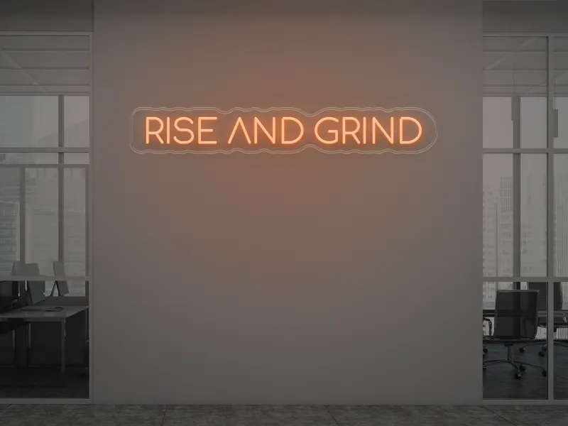 Rise And Grind - Neon LED Schild