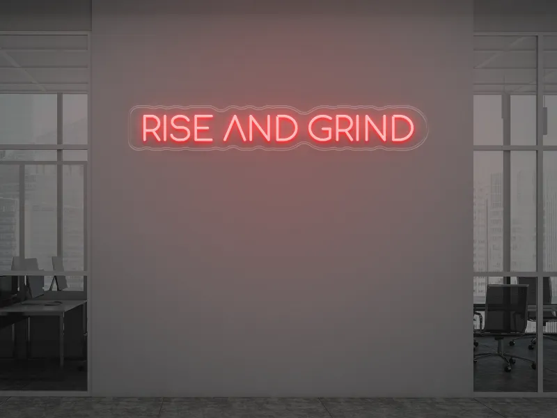 Rise And Grind - Neon LED Schild