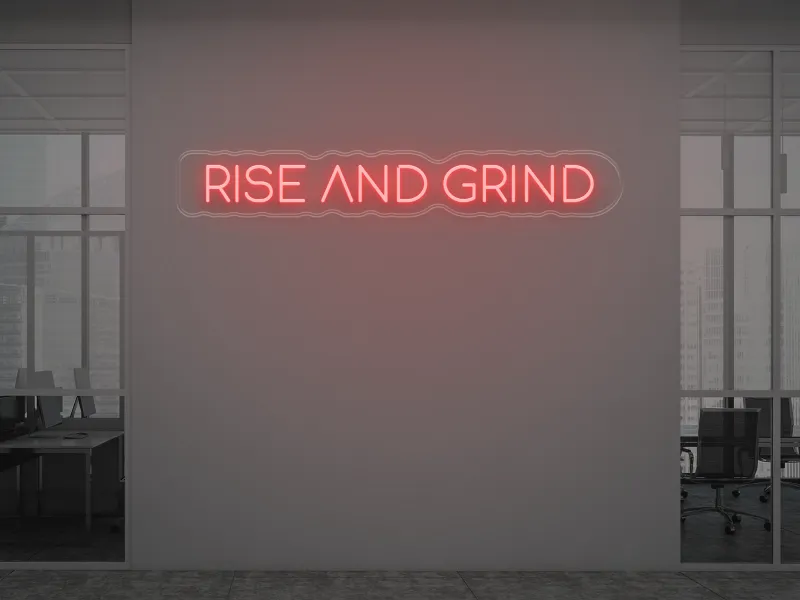 Rise And Grind - Neon LED Schild