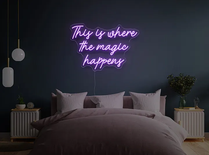 This is where the magic happens - Insegne al neon a LED