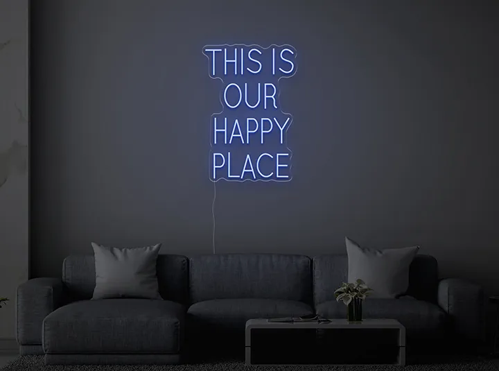 THIS IS OUR HAPPY PLACE - Insegne al neon a LED