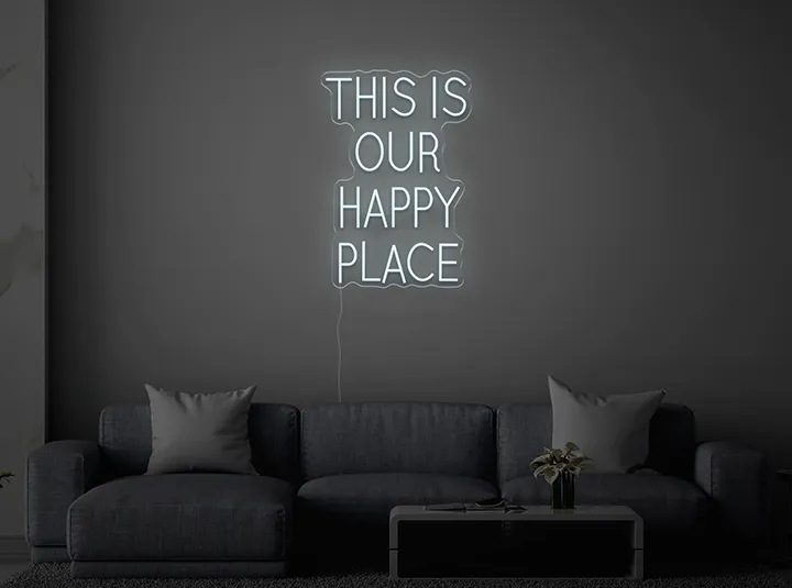 THIS IS OUR HAPPY PLACE - Insegne al neon a LED