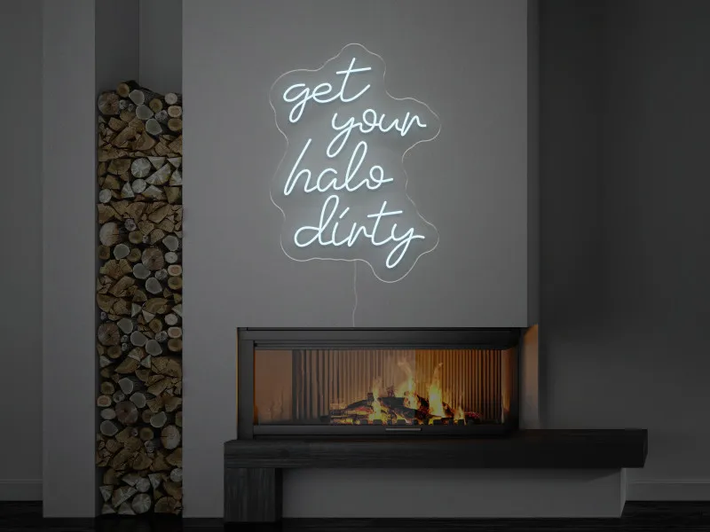 Get your halo dirty - Insegne al neon a LED
