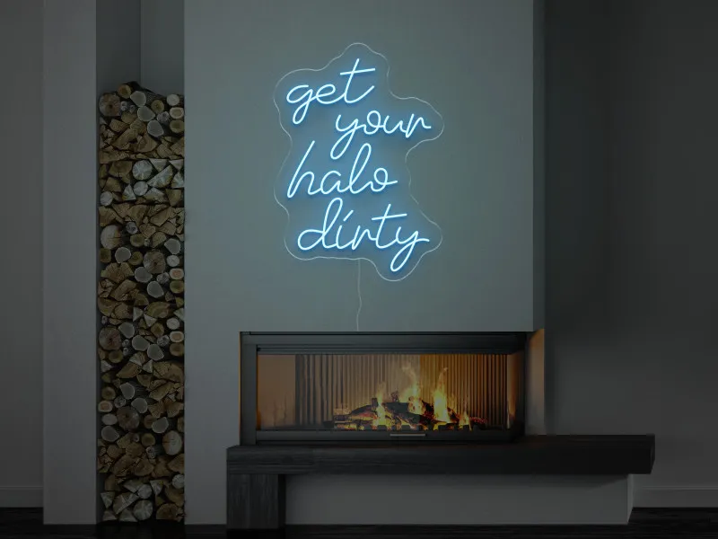 Get your halo dirty - Insegne al neon a LED