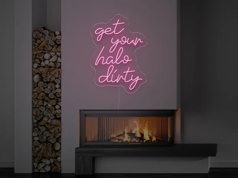Get your halo dirty - Insegne al neon a LED