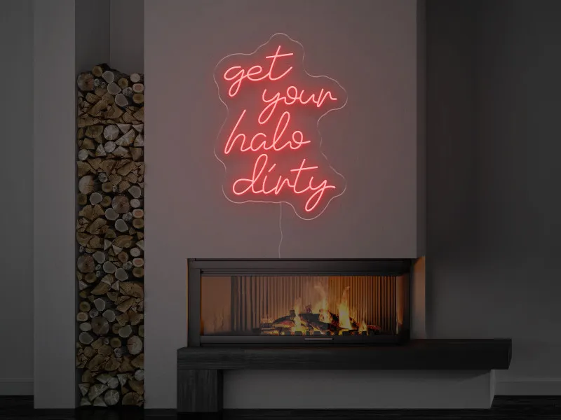 Get your halo dirty - Insegne al neon a LED