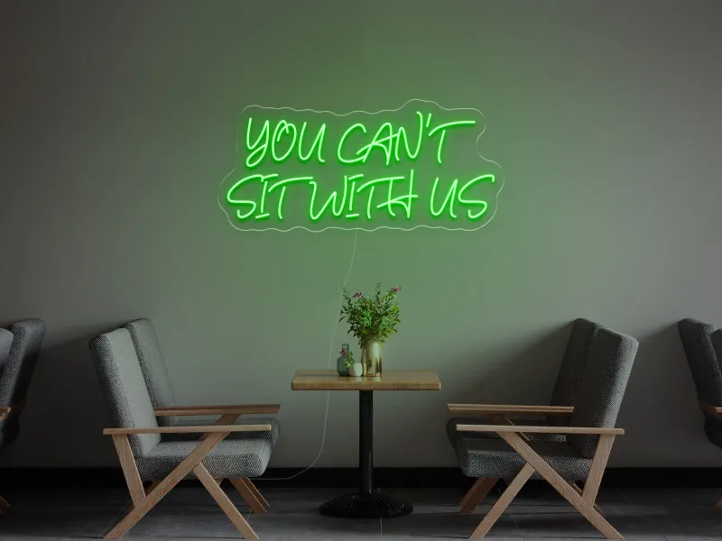 You can`t sit with us - Insegne al neon a LED