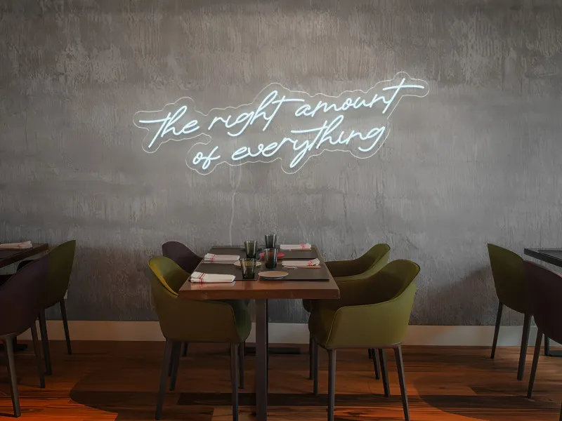 The Right Amount of Everything - Insegna Neon LED