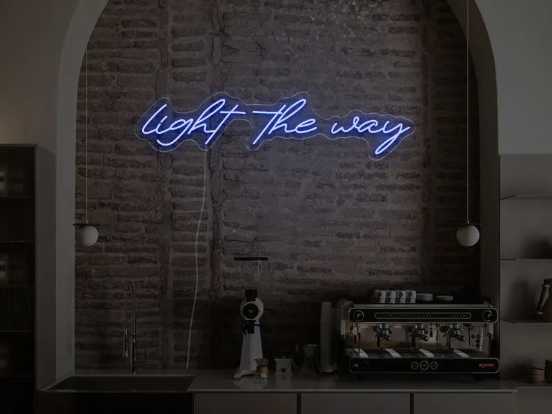 Light the Way - Insegna Neon LED