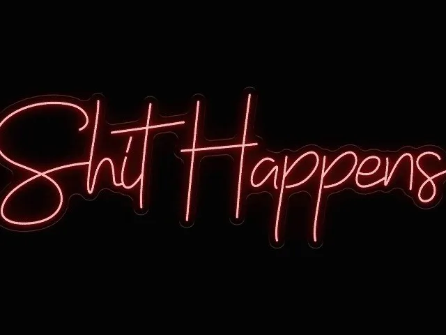Shit Happens - Insegna LED al neon con telecomando