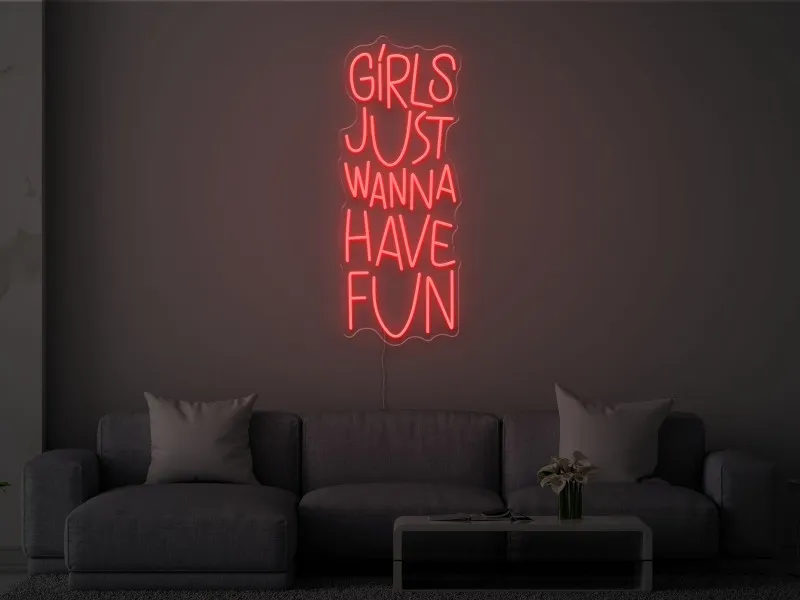 Girls Just Wanna Have Fun - Insegna Neon LED