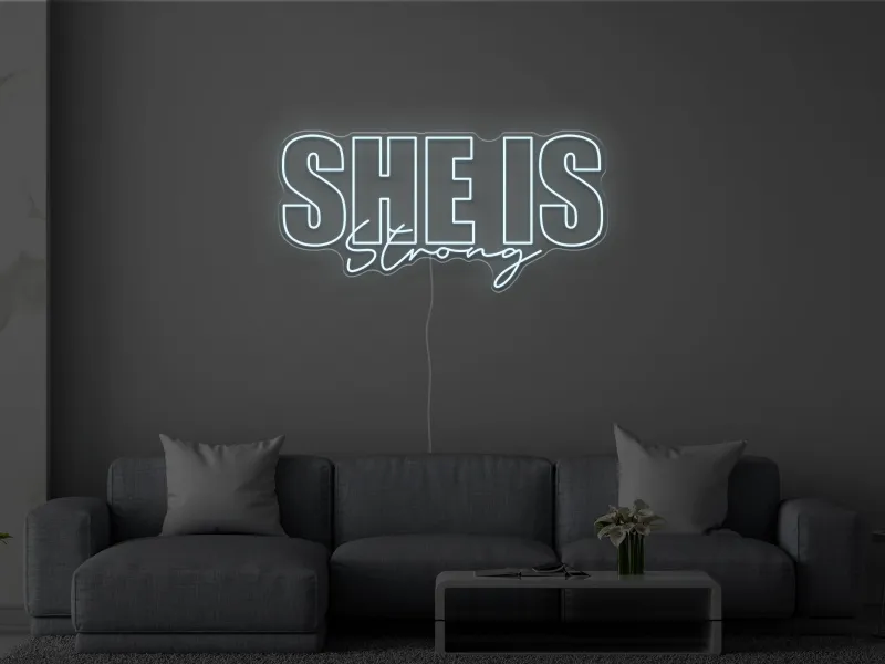 She is Strong - Insegna Neon LED