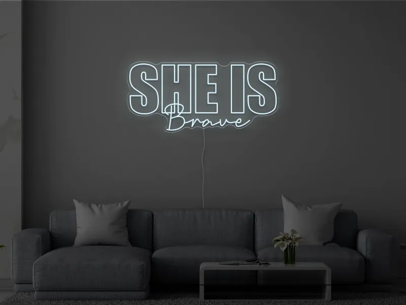 She is Brave - Insegna Neon LED