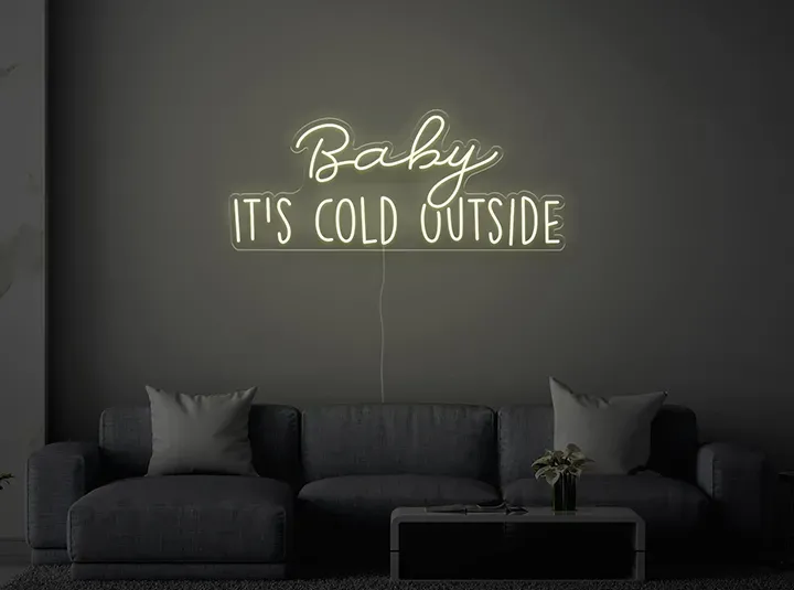Baby it's cold outside - Insegne al neon a LED