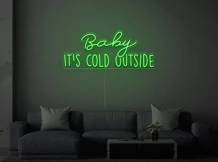 Baby it's cold outside - Insegne al neon a LED