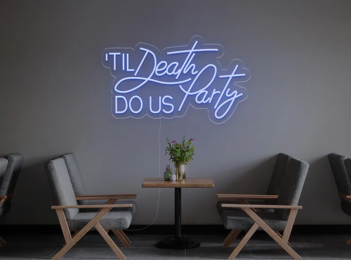 Till death do us party - Insegne al neon a LED