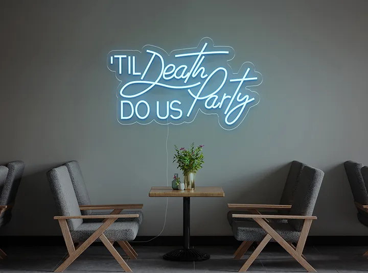 Till death do us party - Insegne al neon a LED