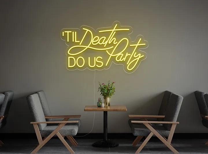 Till death do us party - Insegne al neon a LED