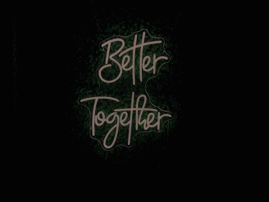 Better Together - Semn Luminos LED Neon de Inchiriat